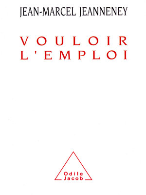 cover image of Vouloir l'emploi